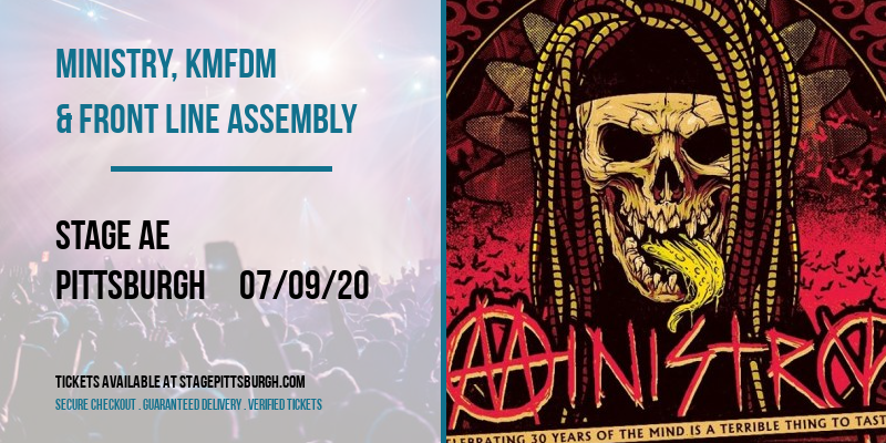 Ministry, KMFDM & Front Line Assembly at Stage AE tickets Ministry, KMFDM & Front Line Assembly at Stage AE