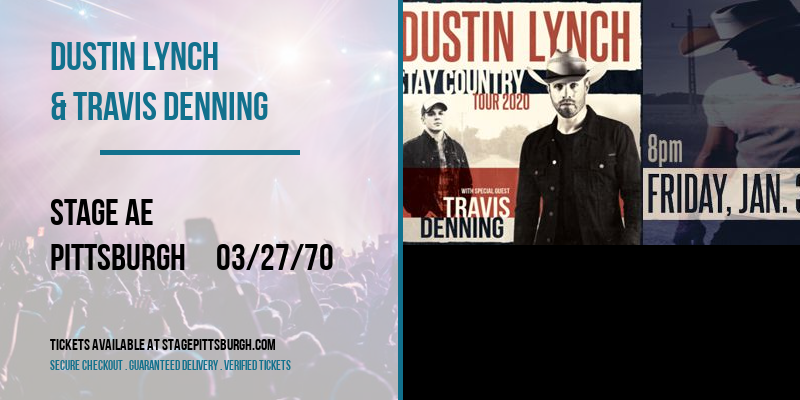 Dustin Lynch & Travis Denning [CANCELLED] at Stage AE