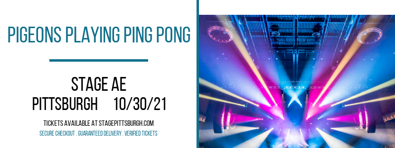 Pigeons Playing Ping Pong at Stage AE tickets Pigeons Playing Ping Pong at Stage AE