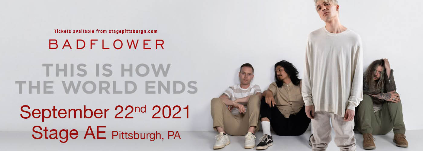 Badflower: This Is How The World Ends at Stage AE tickets Badflower: This Is How The World Ends at Stage AE