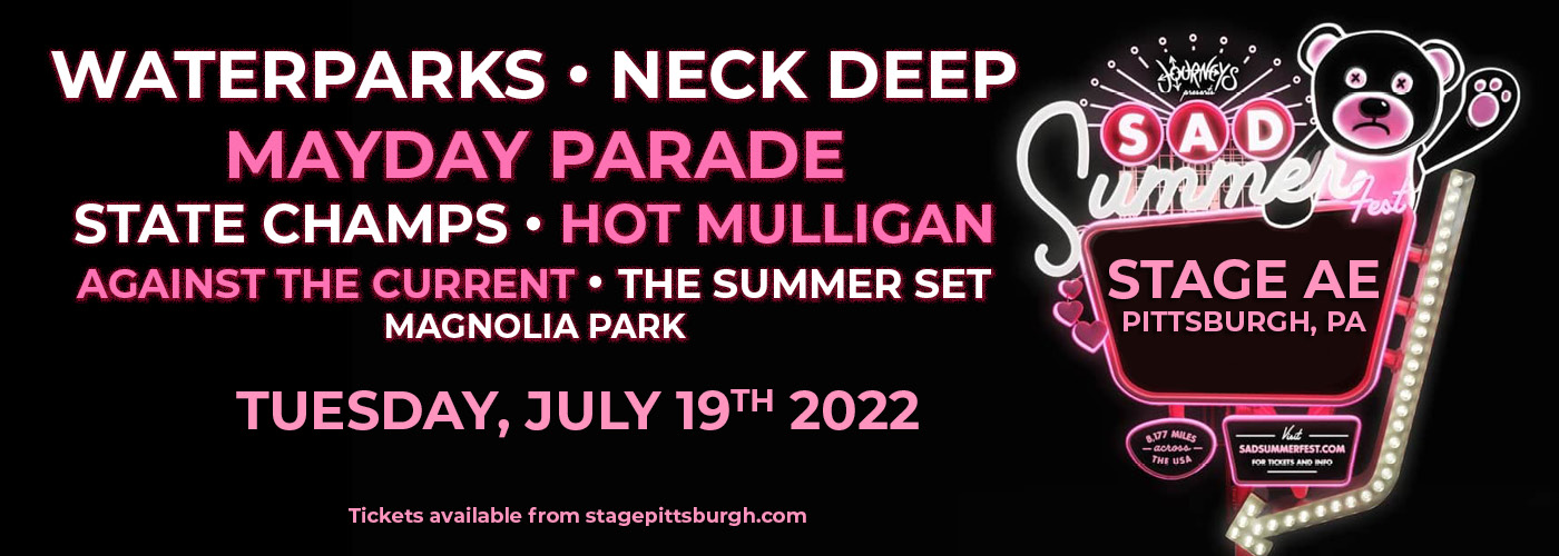Sad Summer Festival: Waterparks, Neck Deep & Mayday Parade at Stage AE tickets Sad Summer Festival: Waterparks, Neck Deep & Mayday Parade at Stage AE