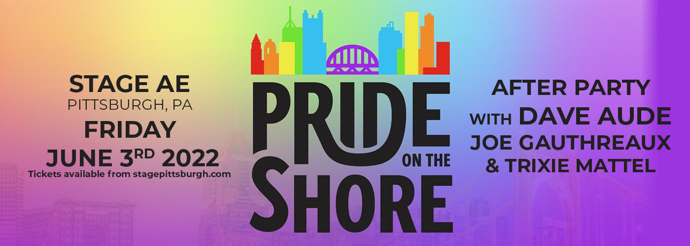 Pride on the Shore After Party: Dave Audé, Joe Gauthreaux & Trixie Mattel at Stage AE tickets Pride on the Shore After Party: Dave Audé, Joe Gauthreaux & Trixie Mattel at Stage AE