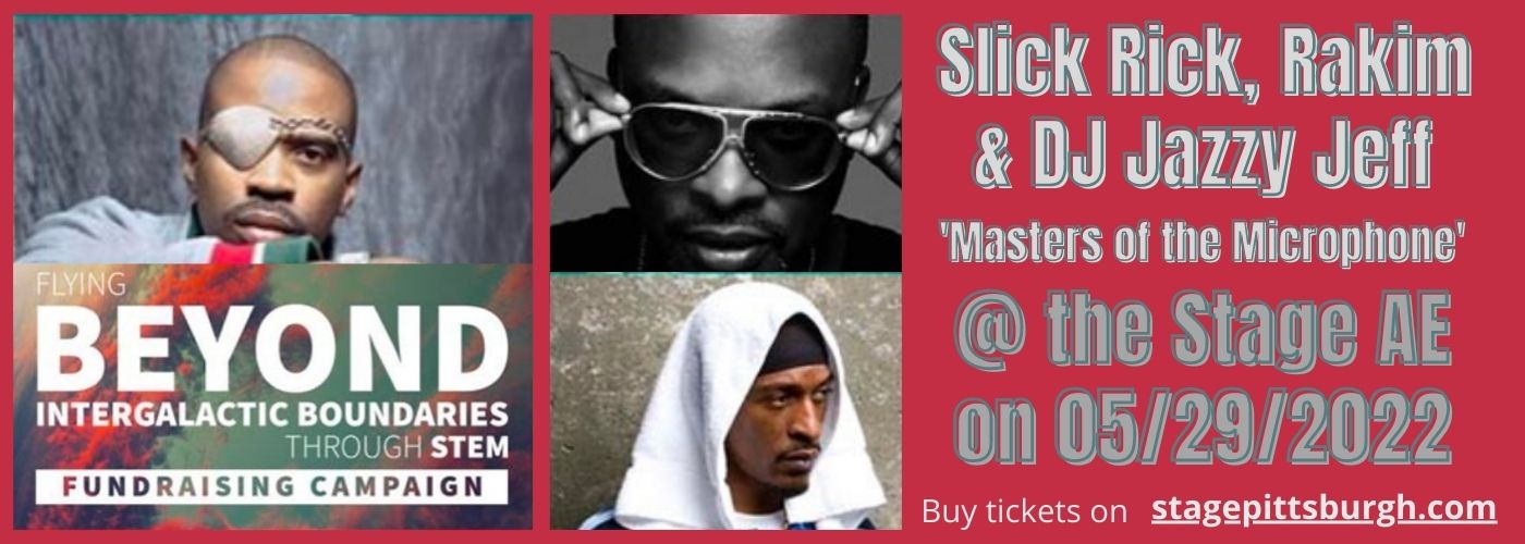 Slick Rick, Rakim & DJ Jazzy Jeff at Stage AE tickets Slick Rick, Rakim & DJ Jazzy Jeff at Stage AE