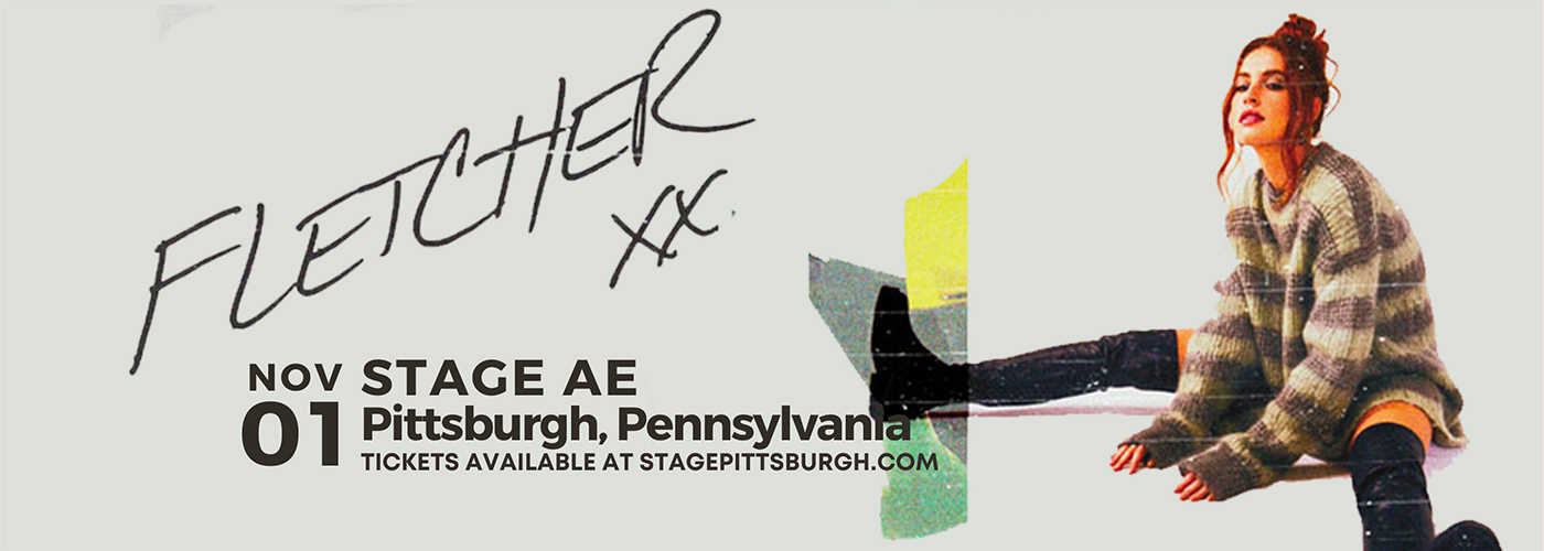 Fletcher at Stage AE tickets Fletcher at Stage AE