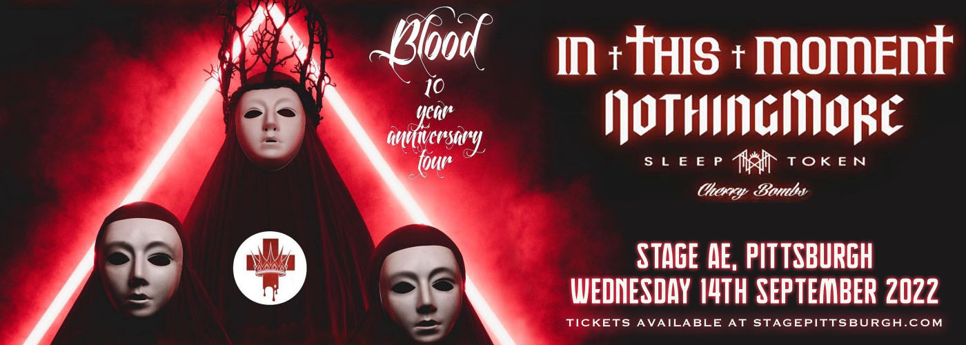 In This Moment, Nothing More, Sleep Token & Cherry Bombs at Stage AE tickets In This Moment, Nothing More, Sleep Token & Cherry Bombs at Stage AE