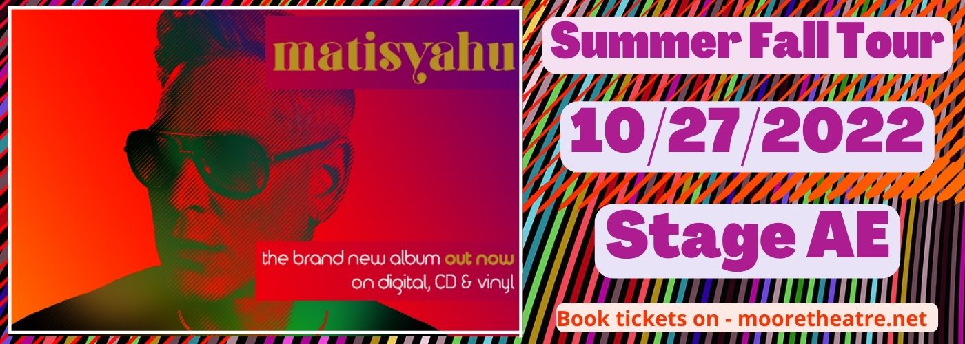 Matisyahu at Stage AE tickets Matisyahu at Stage AE
