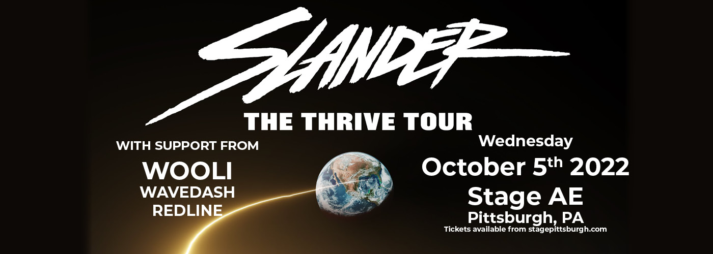 Slander: The Thrive Tour with Wooli, Wavedash & Redline at Stage AE tickets Slander: The Thrive Tour with Wooli, Wavedash & Redline at Stage AE