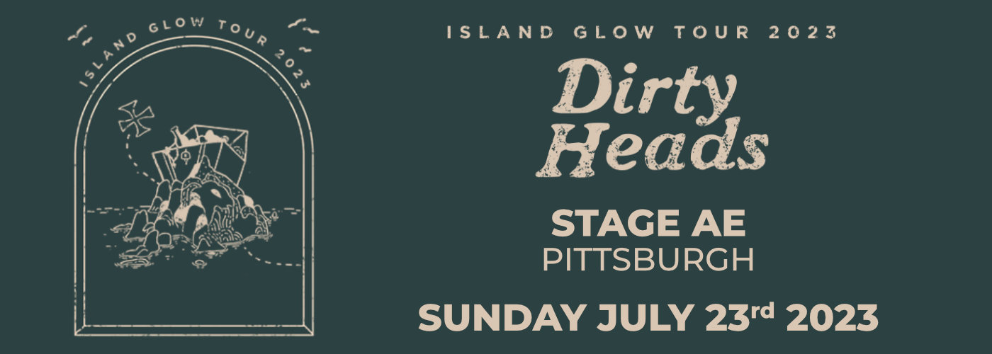 Dirty Heads at Stage AE tickets Dirty Heads at Stage AE