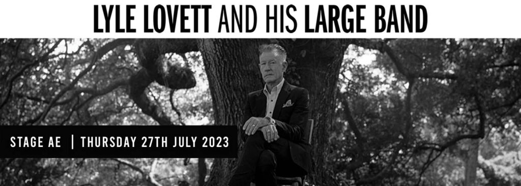 Lyle Lovett and His Large Band at Stage AE