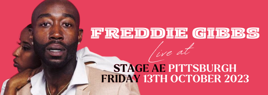 Freddie Gibbs at Stage AE