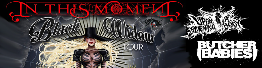 In This Moment, Upon A Burning Body & Butcher Babies