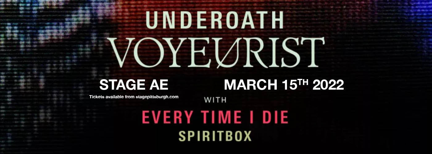 Underoath: Voyeurist at Stage AE tickets Underoath: Voyeurist at Stage AE