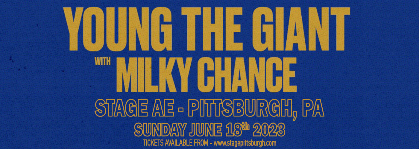 Young the Giant & Milky Chance