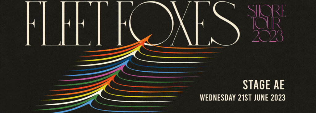 Fleet Foxes at Stage AE