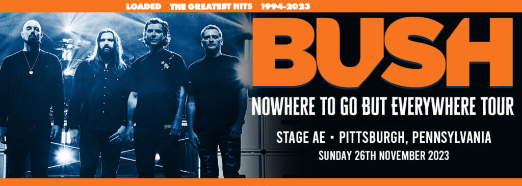 Bush at Stage AE