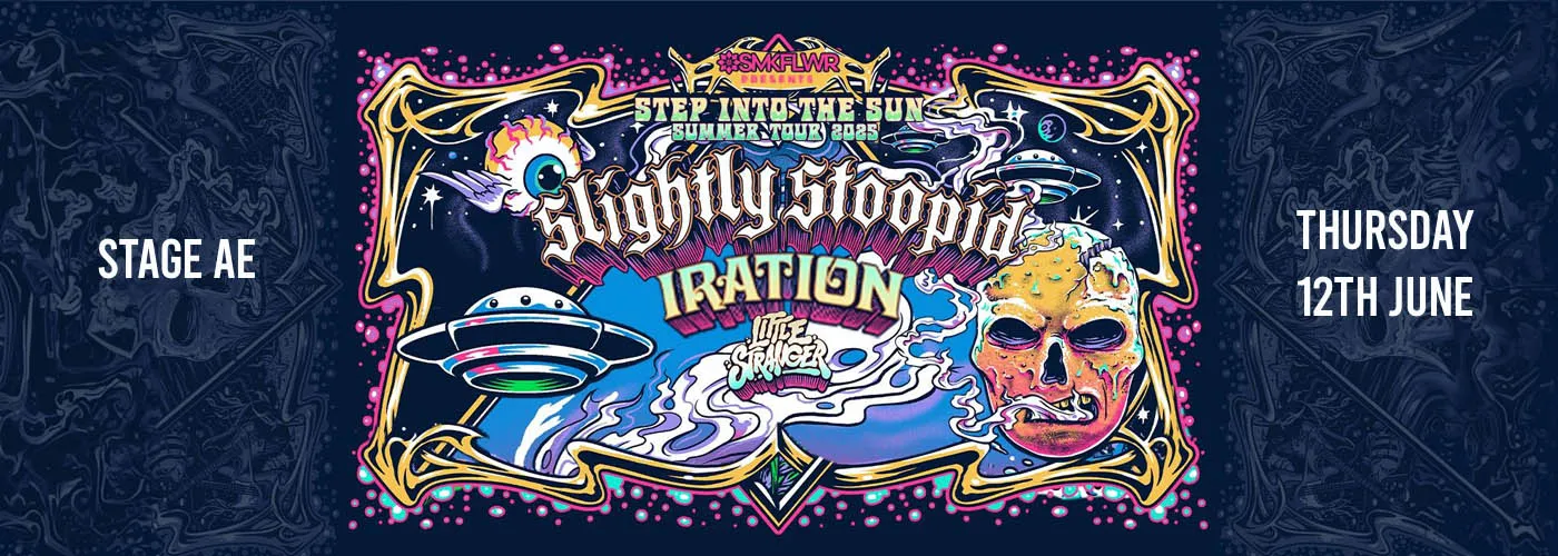 Slightly Stoopid, Iration & Little Stranger